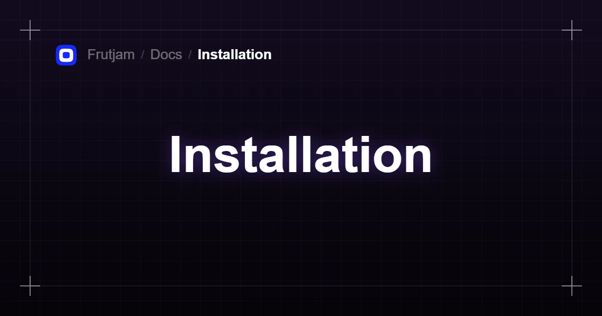 Install Frutjam | CSS-Only Tailwind CSS UI Library | Frutjam